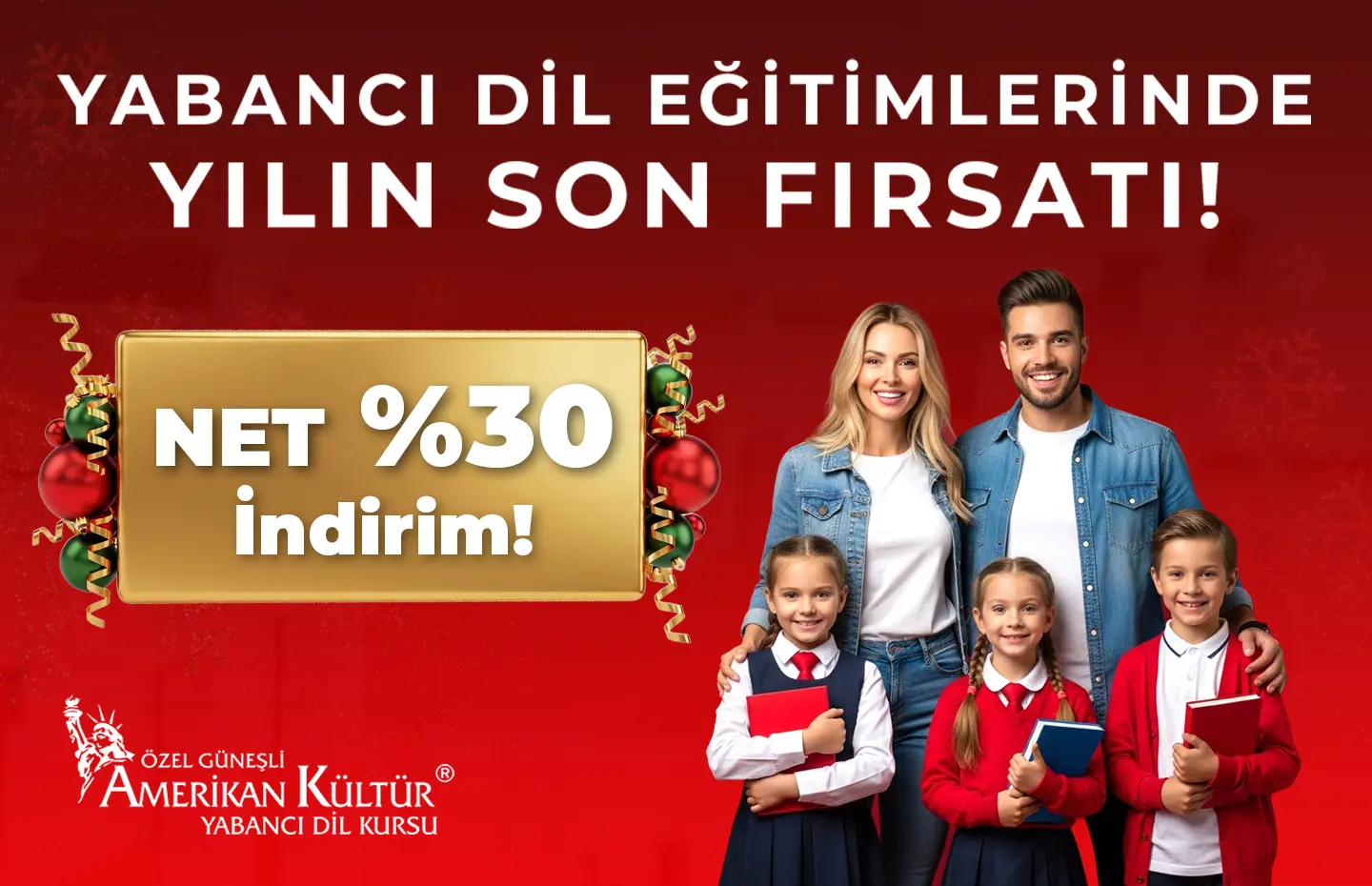 Yabancı Dil Eğitimlerinde Yılın Son Fırsatı! Net %30 İndirim!
