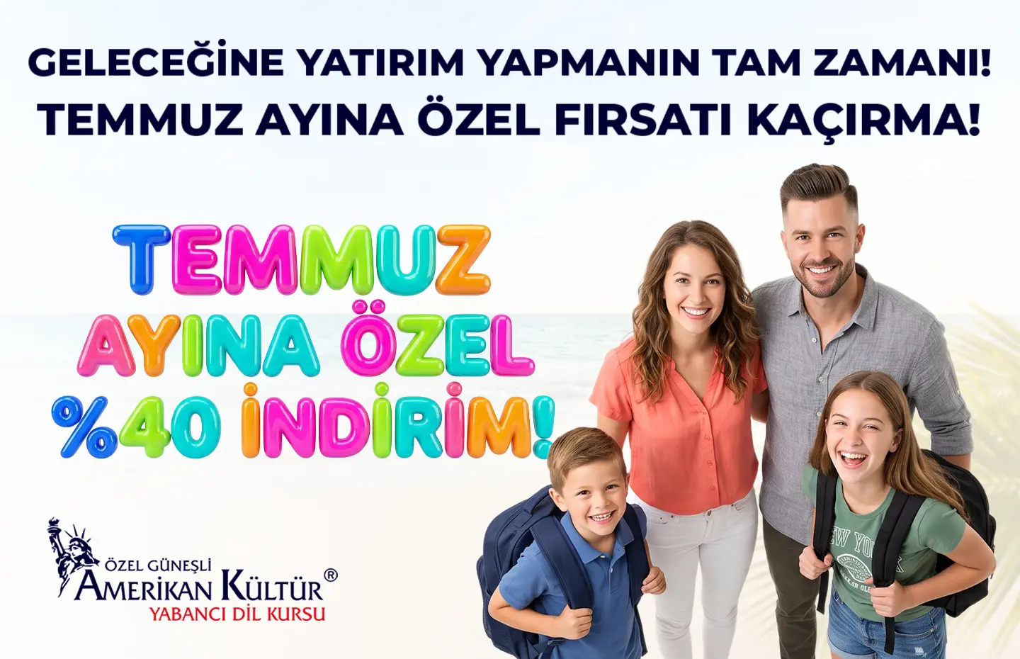 Geleceğine Yatırım Yapmanın Tam Zamanı! Temmuz Ayına Özel Fırsatları Kaçırma!